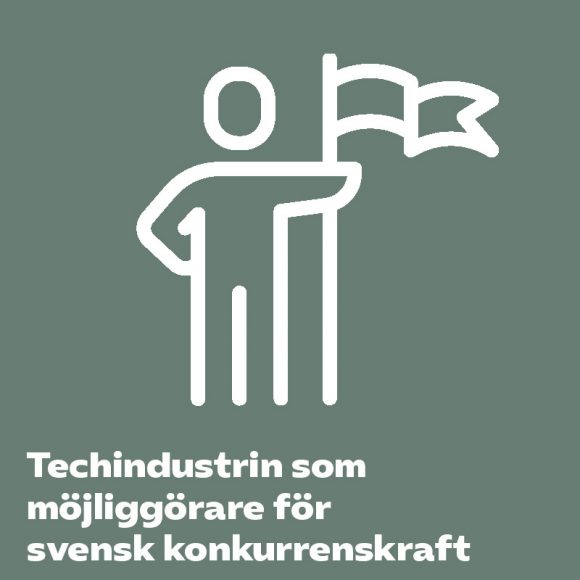 Techindustrin som möjliggörare för svensk konkurrenskraft